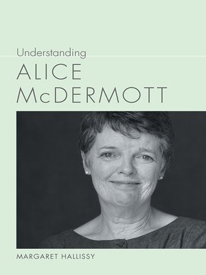 cover image of Understanding Alice McDermott
